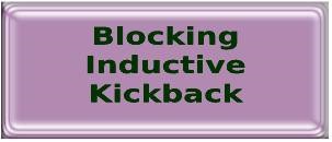 Blocking Inductive Kickback