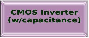 CMOS Inverter (w/capacitance)
